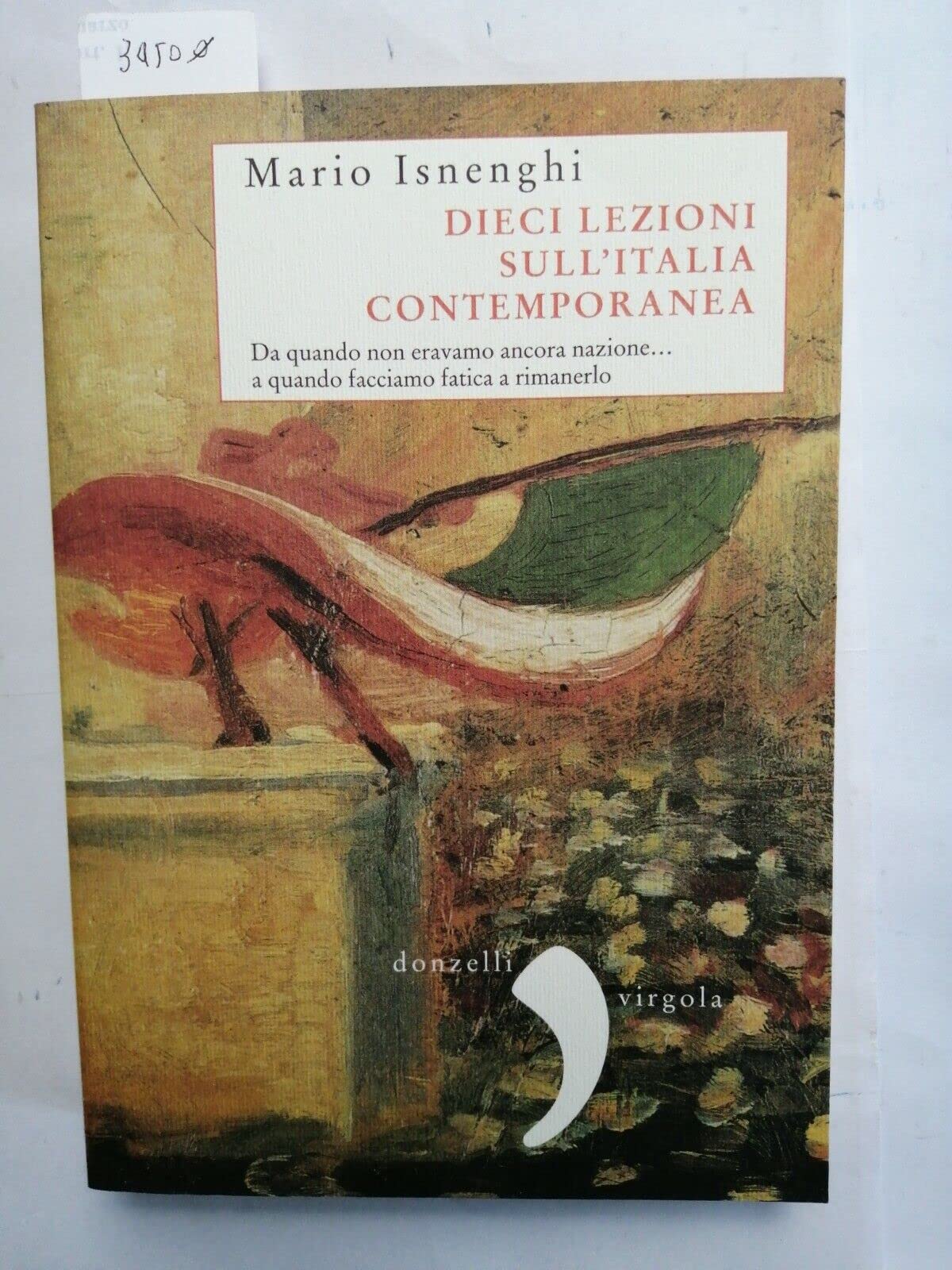 Dieci Lezioni Sull'italia Contemporanea. Da Quando Non Eravamo Ancora Nazione... A Quando Facciamo Fatica A Rimanerlo - 4