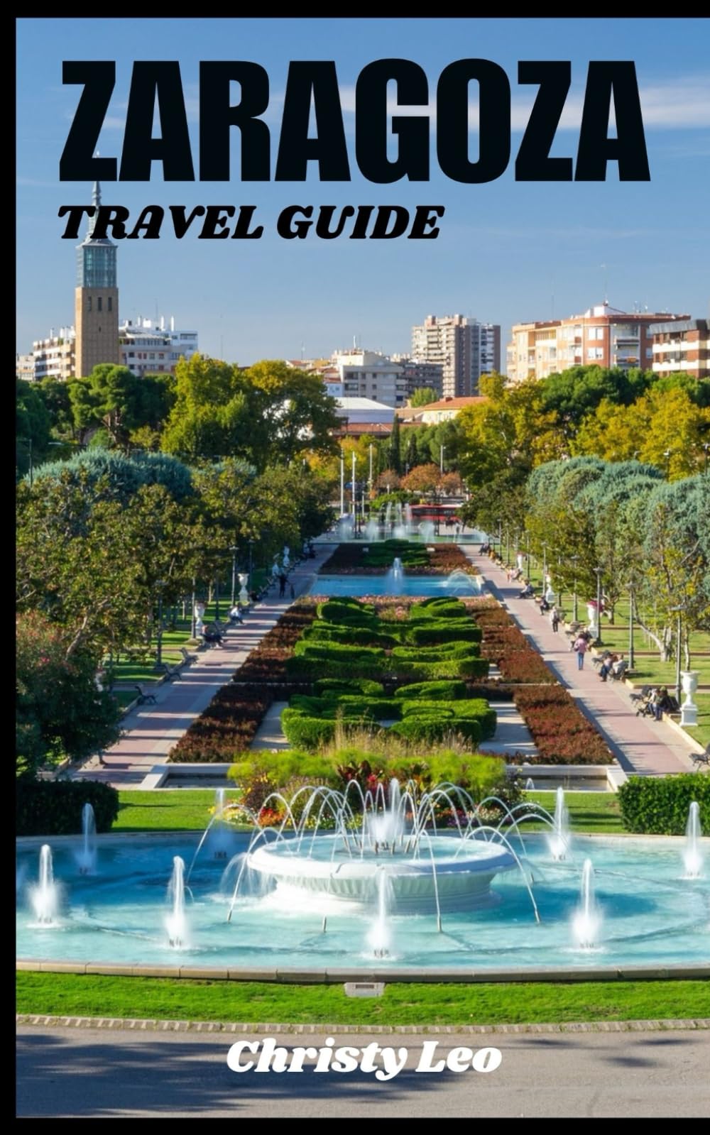ZARAGOZA TRAVEL GUIDE: Zaragoza Insights: Embrace the Charms of Spain's Architectural and Culinary Delights