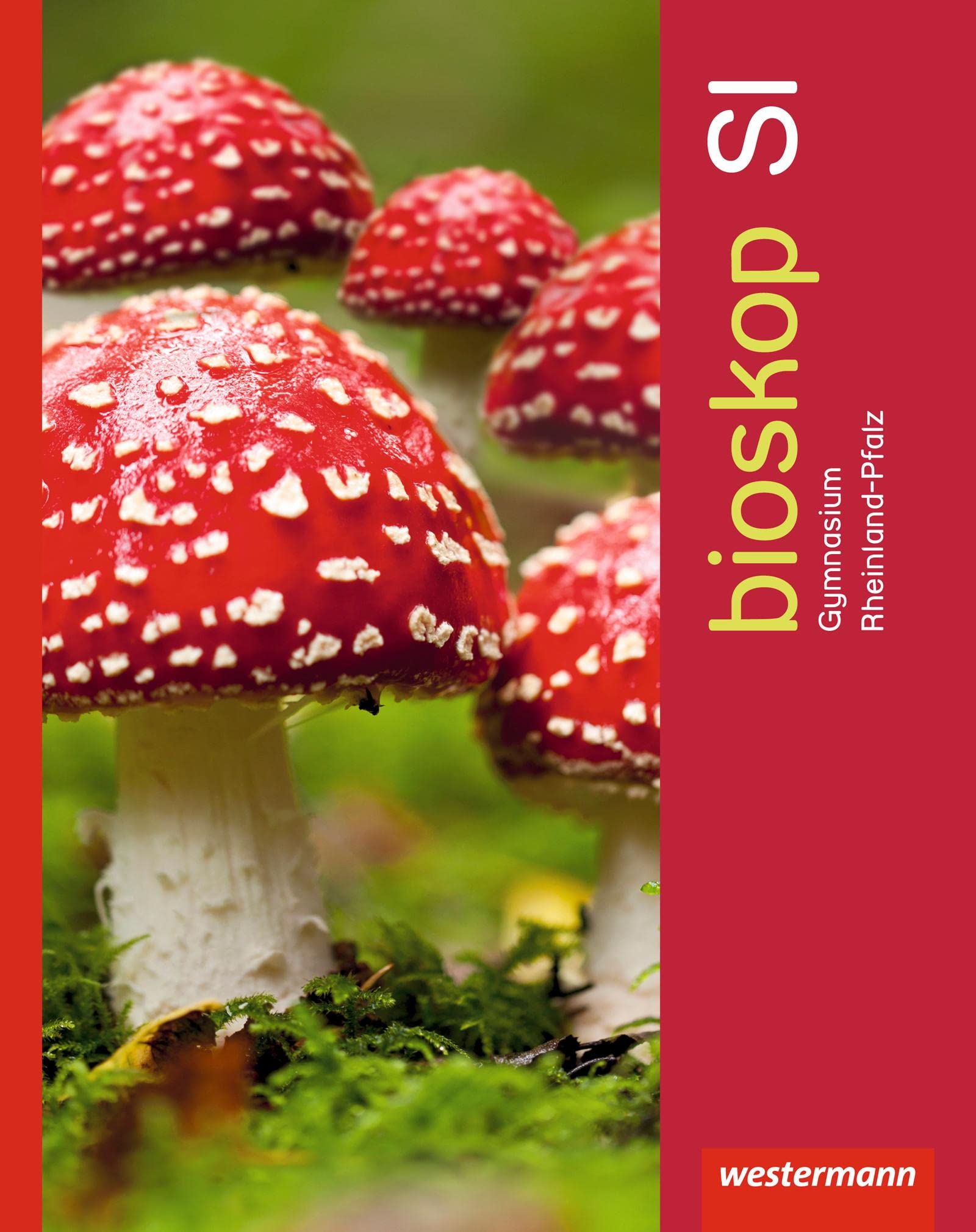 bioskop SI - Ausgabe 2016 für Rheinland-Pfalz: Gesamtband SI Schulbuch: Gesamtband Sekundarstufe 1 - Ausgabe 2016