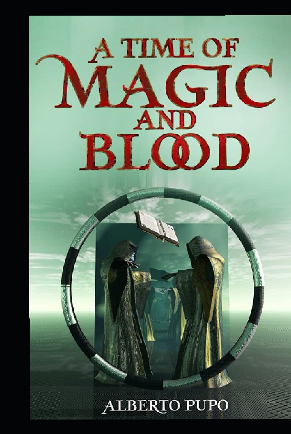 A Time of Magic and Blood (The Mage Republic)