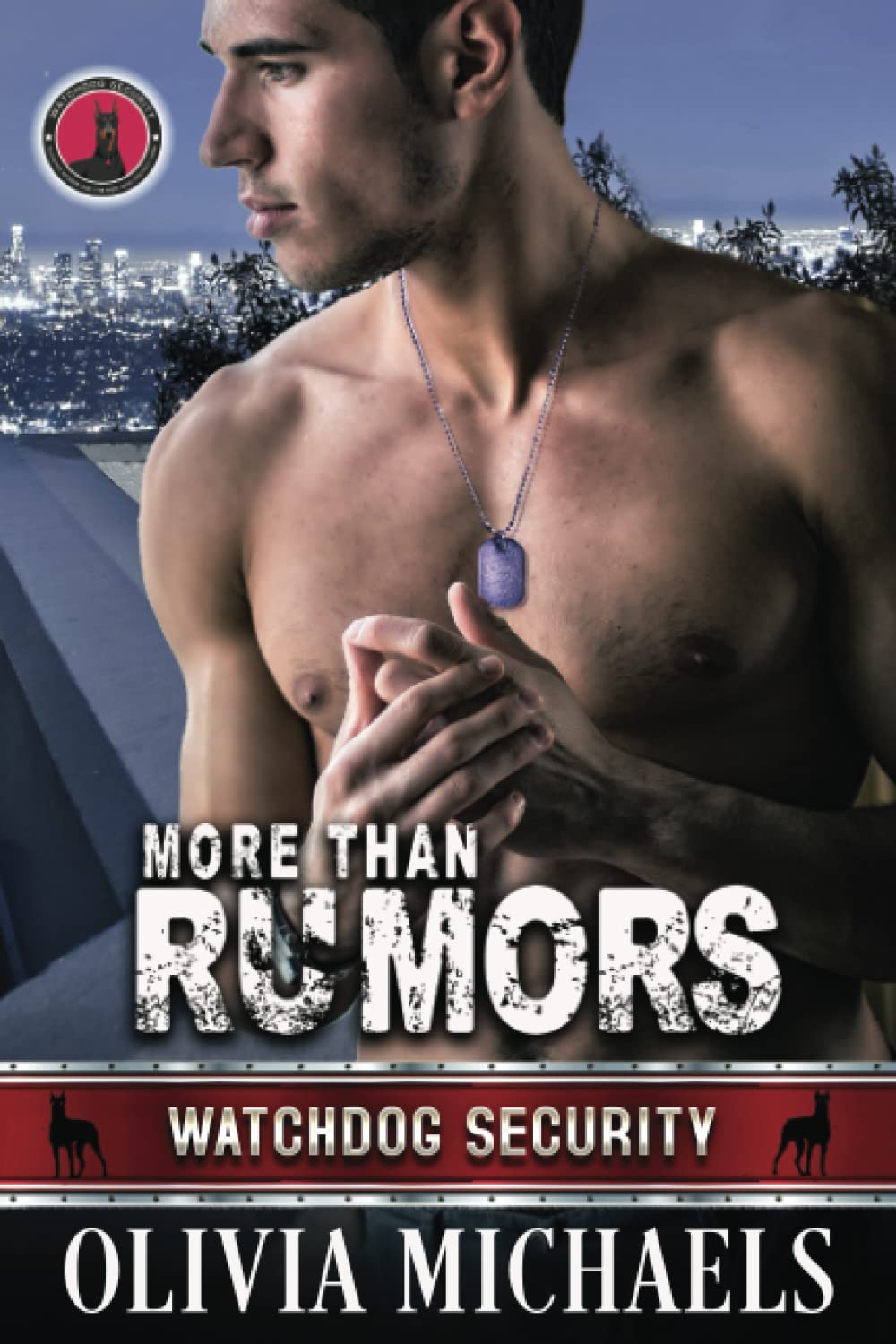 More Than Rumors: Watchdog Security Series Book 8