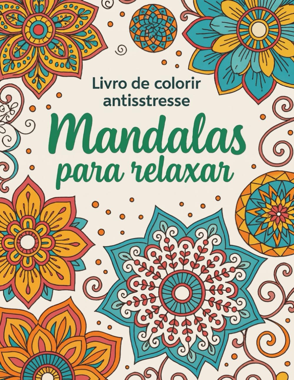 Mandala Coloring Book for Adults relaxing: Relaxing and Intricate Mandala Designs for Stress Relief, Mindfulness and Relaxation