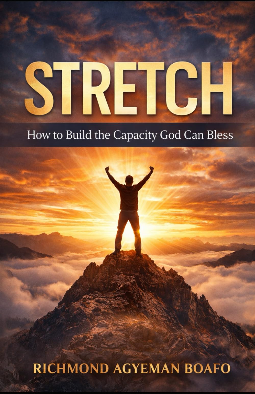 Stretch: How to Build Capacity God Can Bless