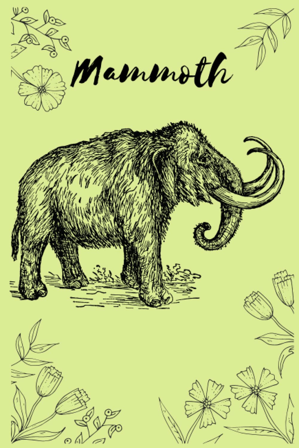 Mammoth: This( Mammoth notebook/Mammoth journal )beautifully designed for Mammoth Lovers with Mammoth Design ,for taking notes,writing,organizing,goal setting,meeting notes,etc.