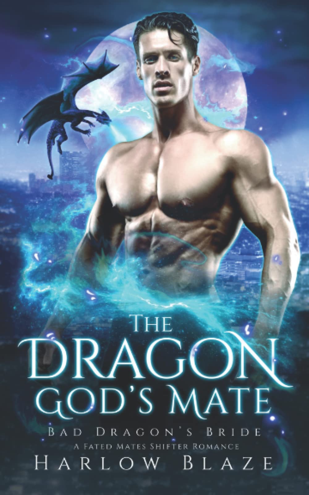 The Dragon God’s Mate: A Fated Mates Shifter Romance (Bad Dragon’s Bride)