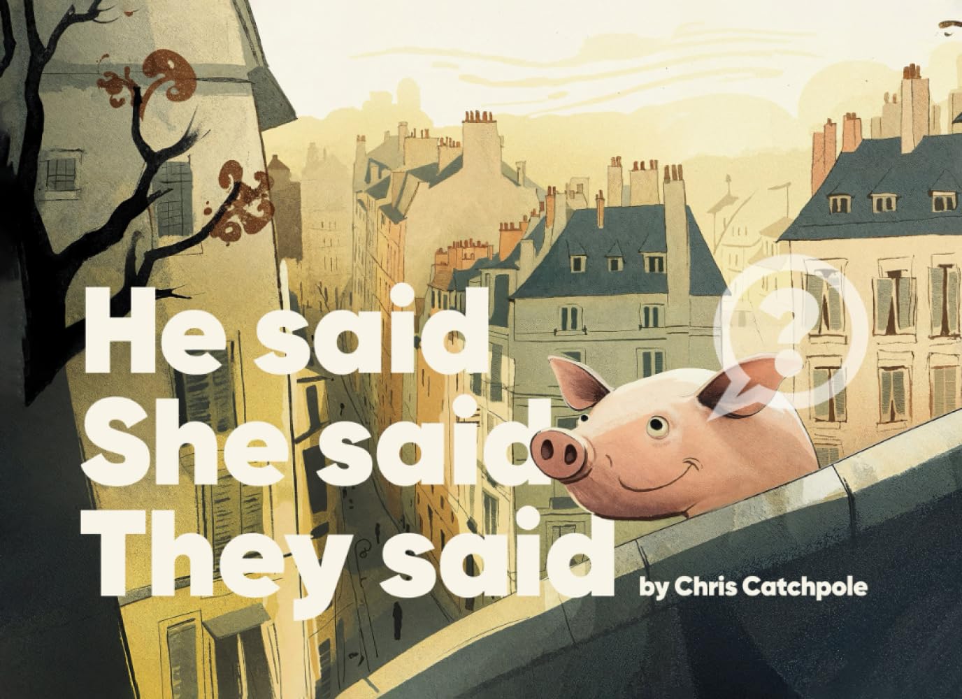 He said. She said. They said.