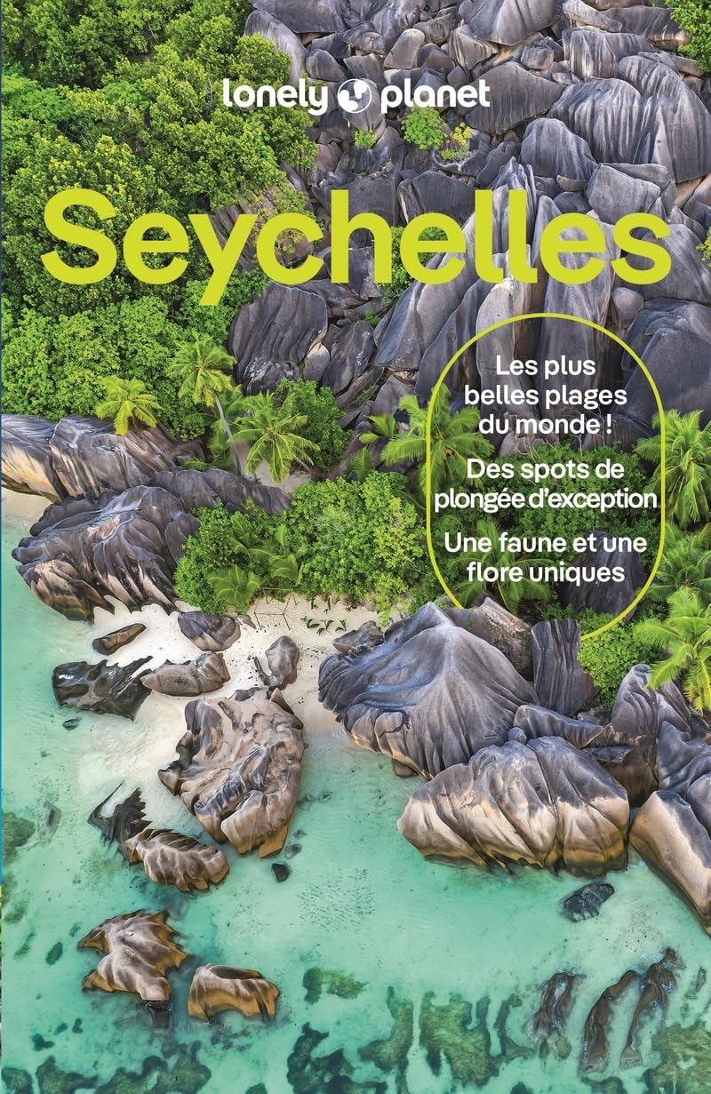 Lonely Planet - Guide Seychelles 2026-​2027: Itinéraires, expériences, conseils pratiques