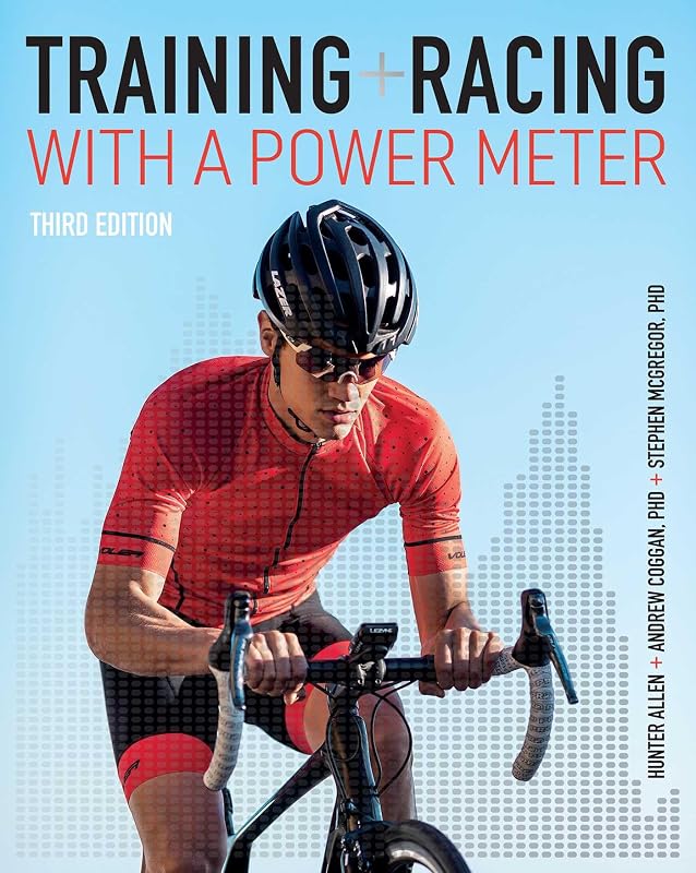 Training and Racing with a Power Meter: Third Edition | Third Edition