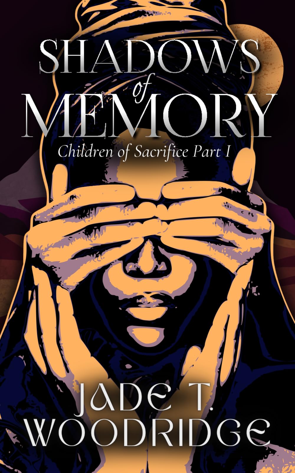 Shadows of Memory: Children of Sacrifice Part I