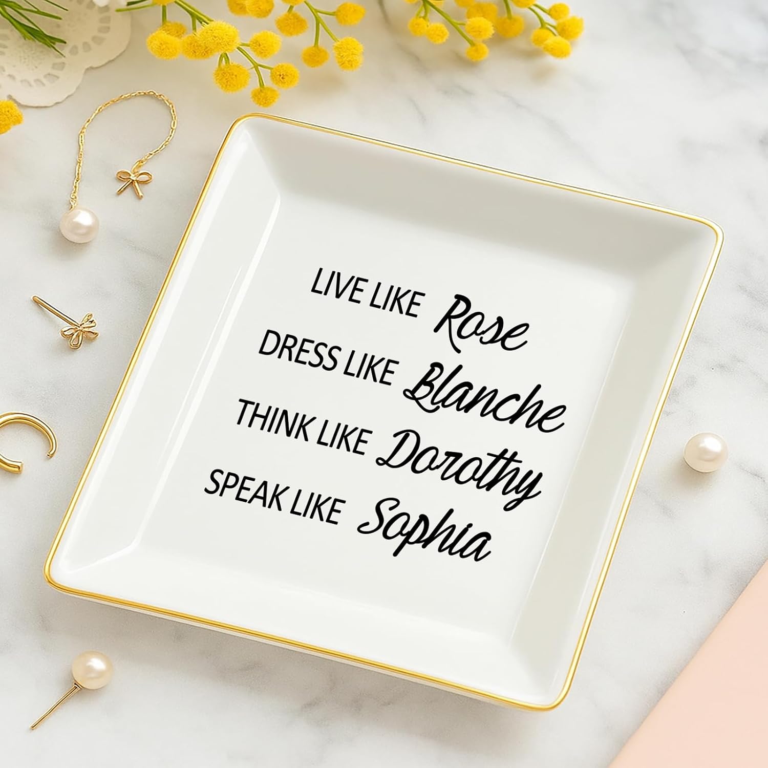Friendship Gifts Funny Birthday Gifts for Women, Live Like Rose Dress Like Blanche Think Like Dorothy Trinket Dish Tray Friends Gift for BFF Sister - Image 4