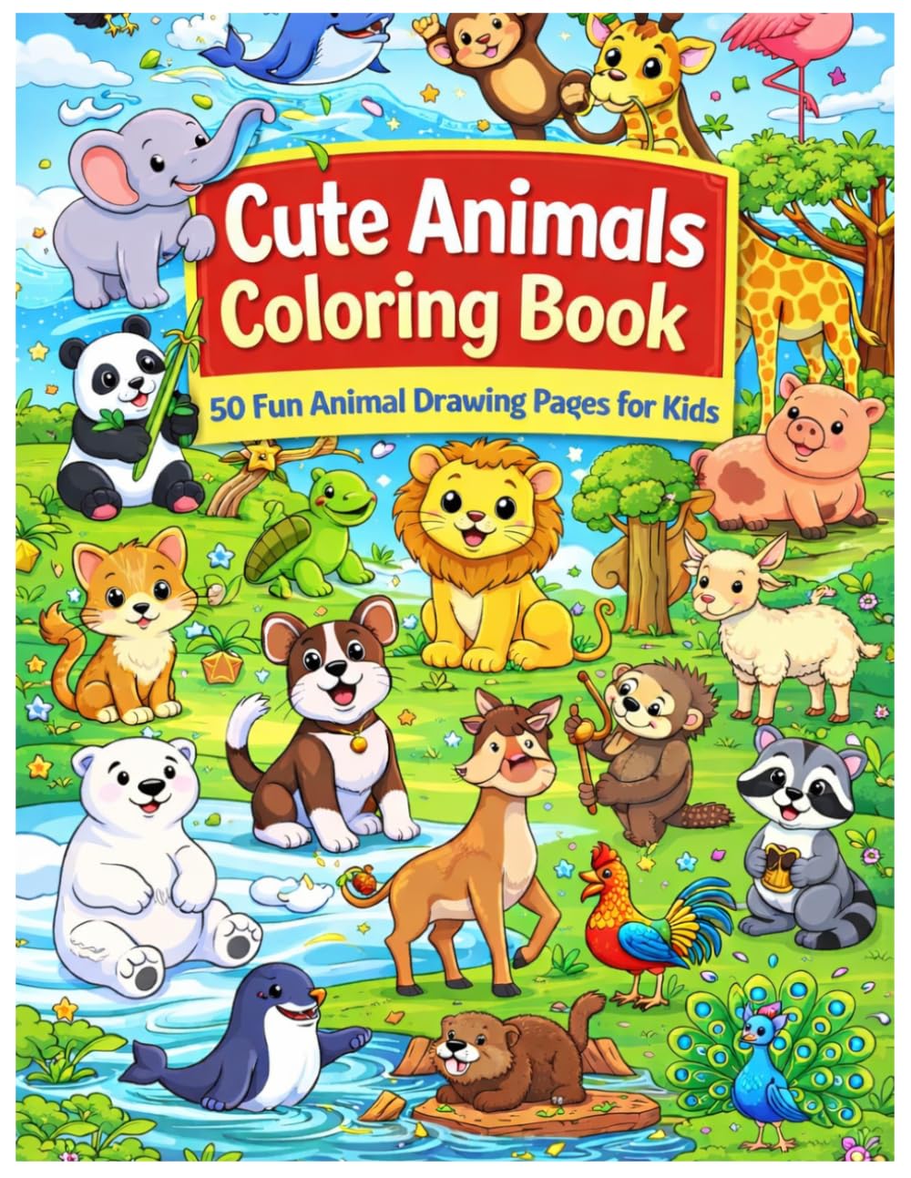 Cute Animals Coloring Book: 50 Fun Animal Drawing Pages for Kids