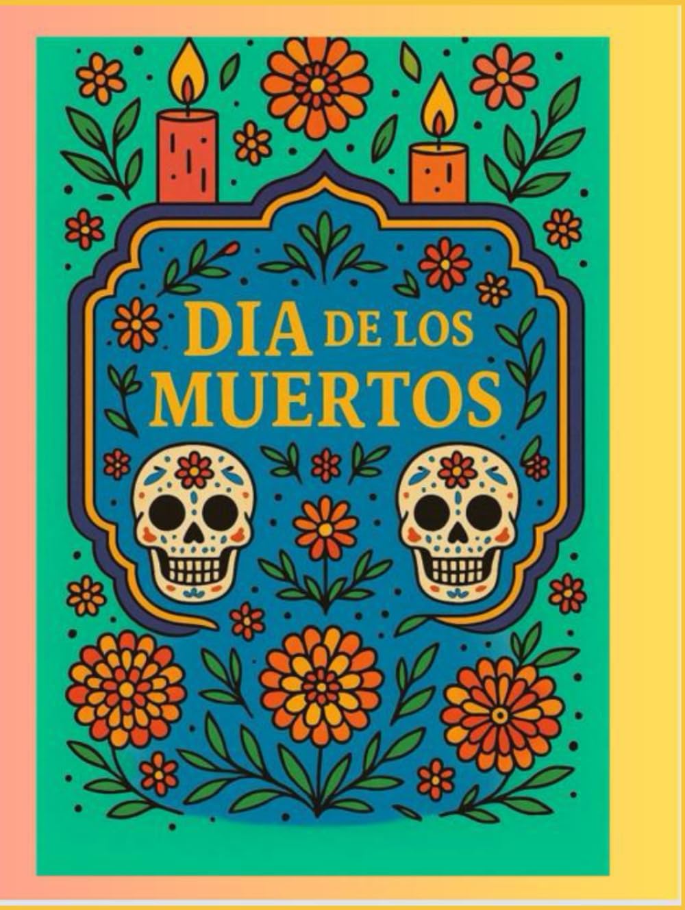 Día de los Muertos – Livre de coloriage anti-stress pour adultes : Crânes mexicains, fleurs et mandalas apaisants: Un livre de coloriage inspiré de la ... détendre, méditer et exprimer sa créativité.
