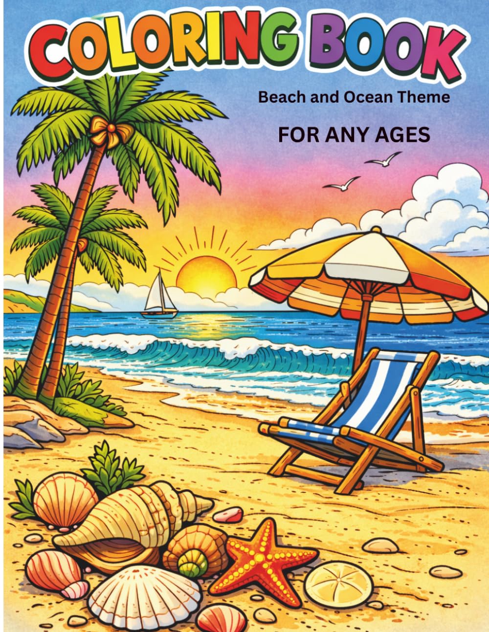 Ocean Coloring Book for Adults: Relaxing Sea Life, Coral Reefs, Beaches, Turtles, Dolphins & Coastal Scenes