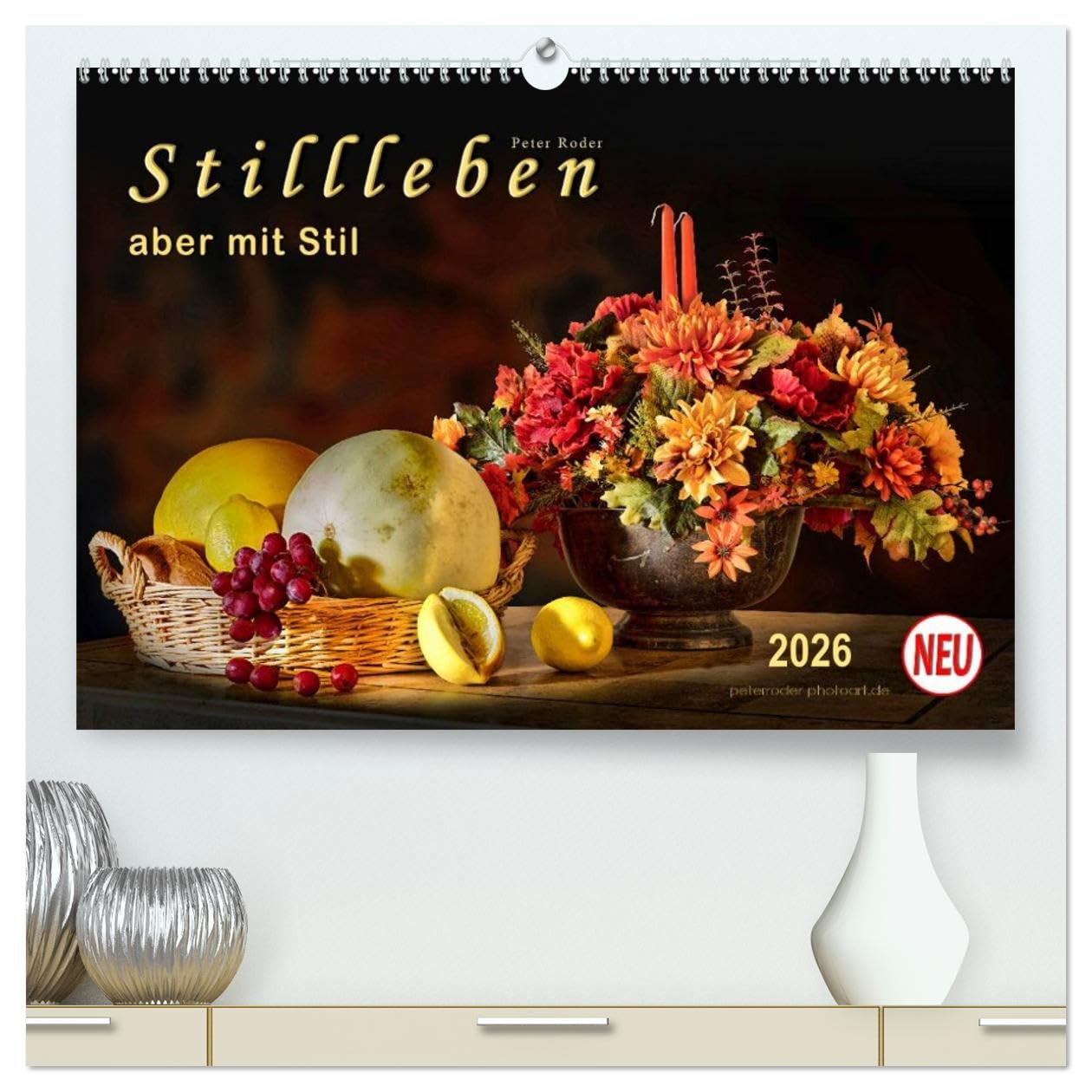 Stillleben - aber mit Stil (hochwertiger Premium Wandkalender 2026 DIN A2 quer), Kunstdruck in Hochglanz: Fotografische Stillleben in ästhetischen Bildern. (CALVENDO Kunst)