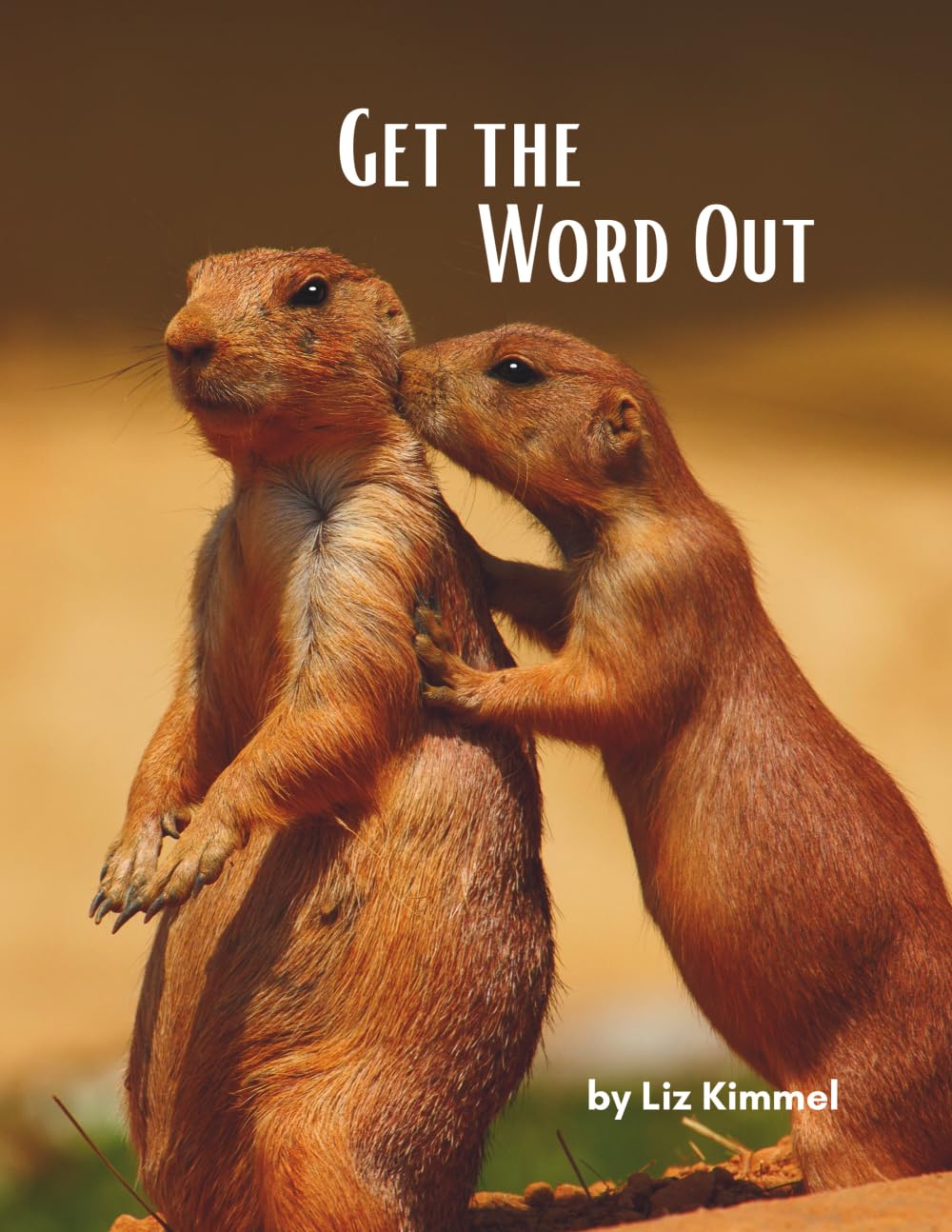 Get the Word Out (Cool Creatures...God's Teachers)