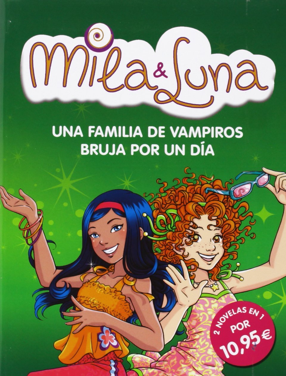 Una familia de vampiros / Bruja por un día (Mila & Luna 9 y 10)