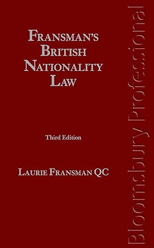 Fransman's British Nationality Law 3rd e: Immigration and Nationality Law
