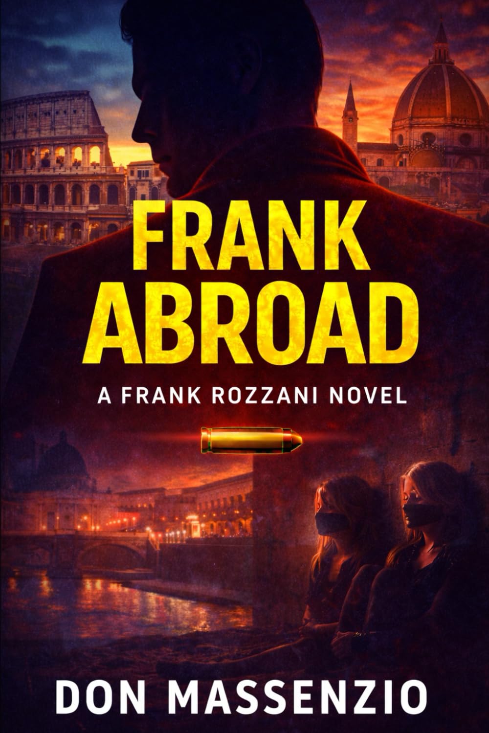 Frank Abroad: A Frank Rozzani Novel (Frank Rozzani Detective Series)