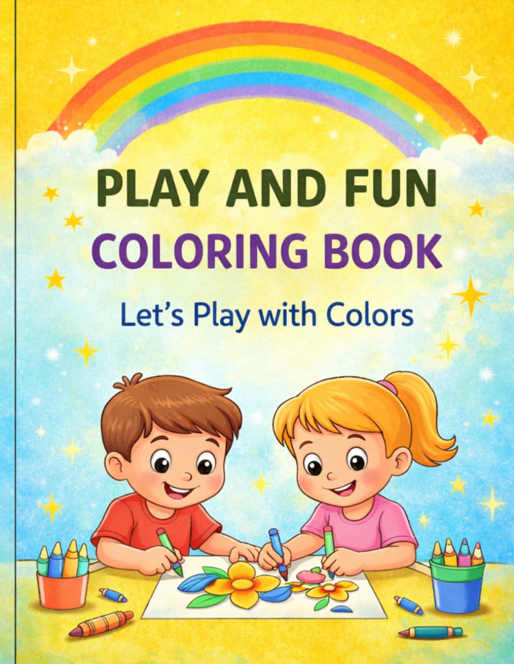 PLAY AND FUN COLORING BOOK: Let's Play with Colors