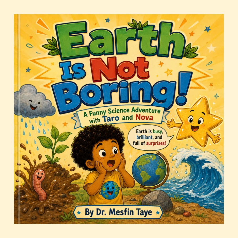 Earth Is Not Boring!: A Funny Science Adventure with Taro and Nova (Science for Curious Kids Ages 6–15) (Taro and Nova's Funny Science Adventures)