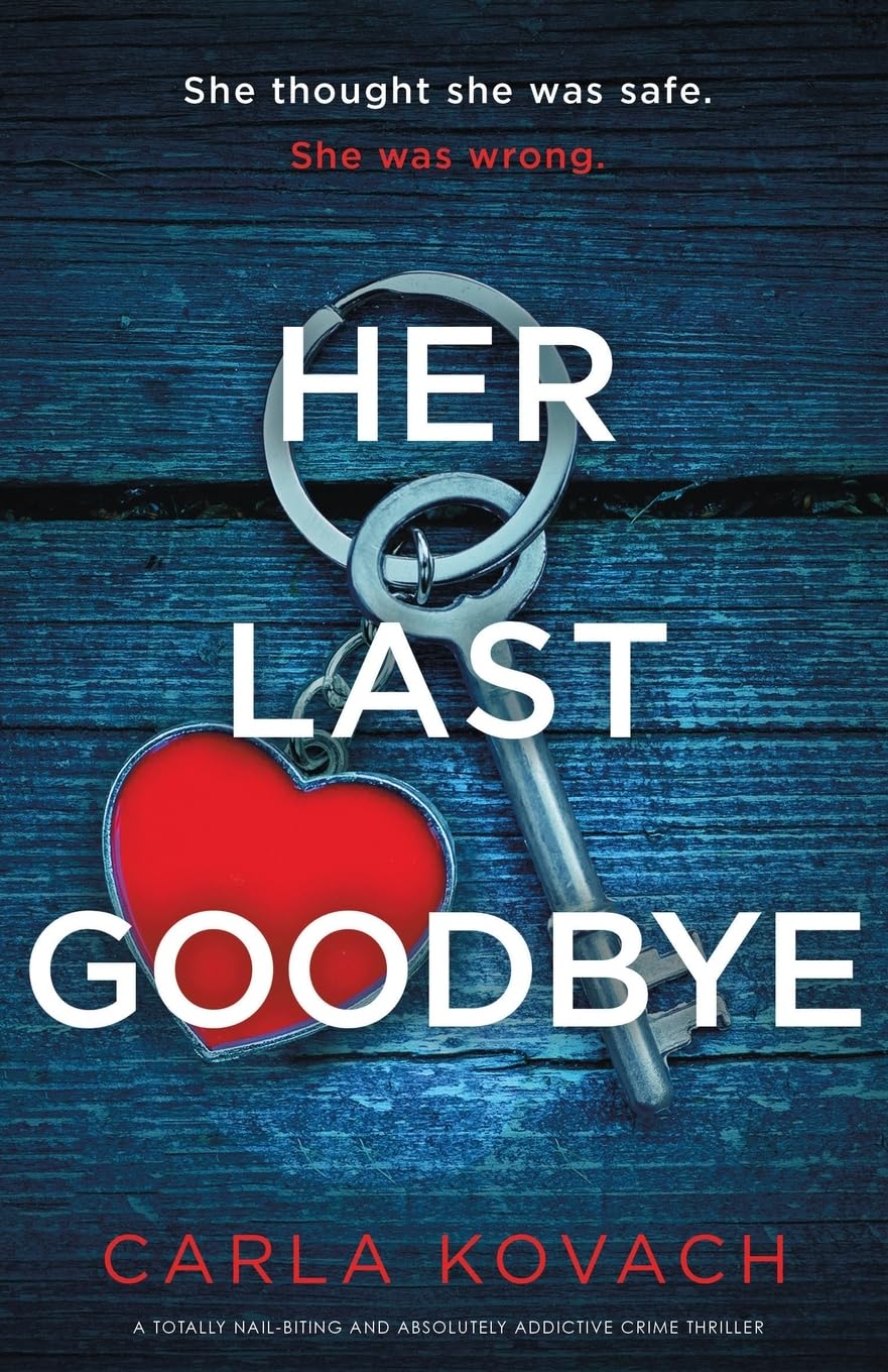 Her Last Goodbye: A totally nail-biting and absolutely addictive crime thriller (Detective Gina Harte) Paperback – May 14, 2024