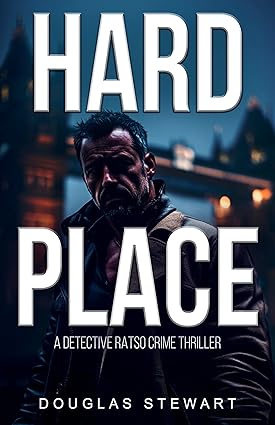 Hard Place: An International Crime Thriller (Detective Ratso Book 1)