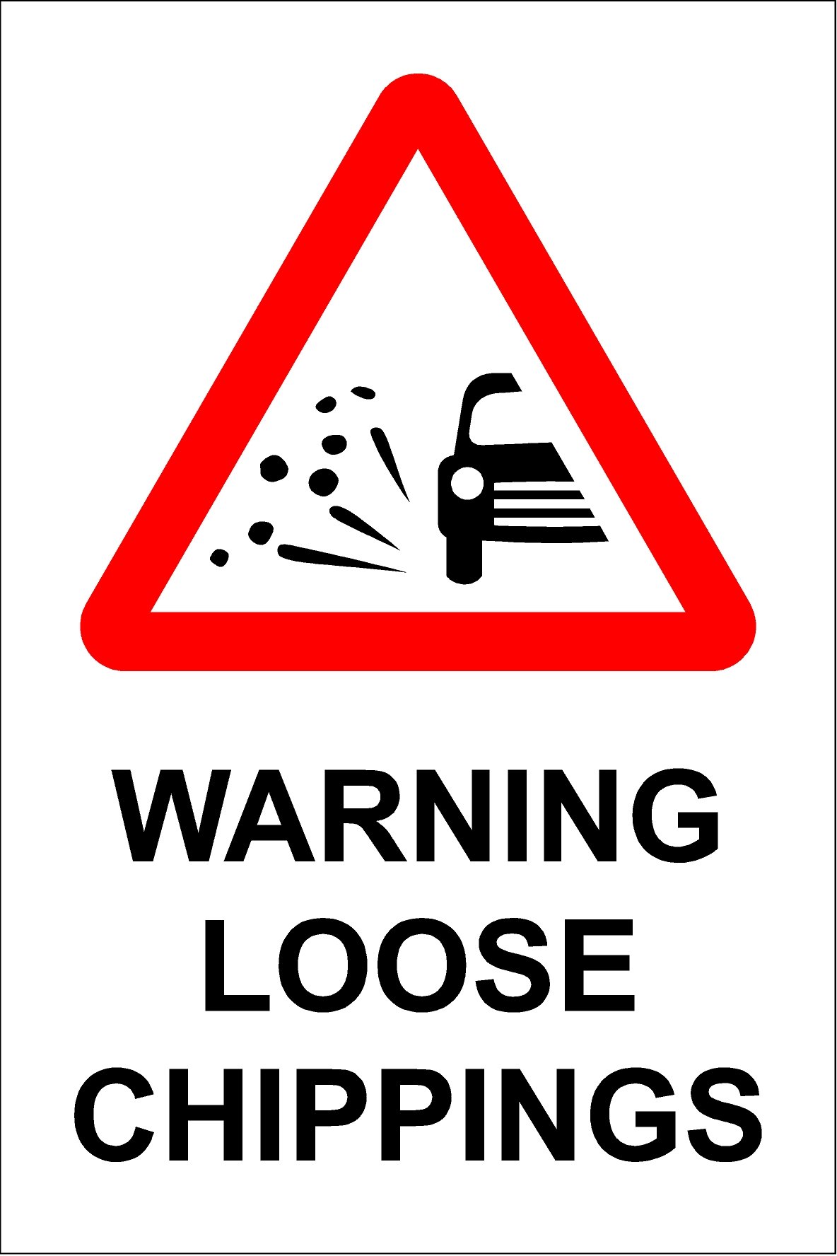 Warning loose chippings safety sign - 1.2mm Rigid plastic 300mm x 200mm
