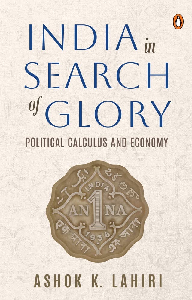 India In Search Of Glory: Political Calc: Political Calculus and Economy