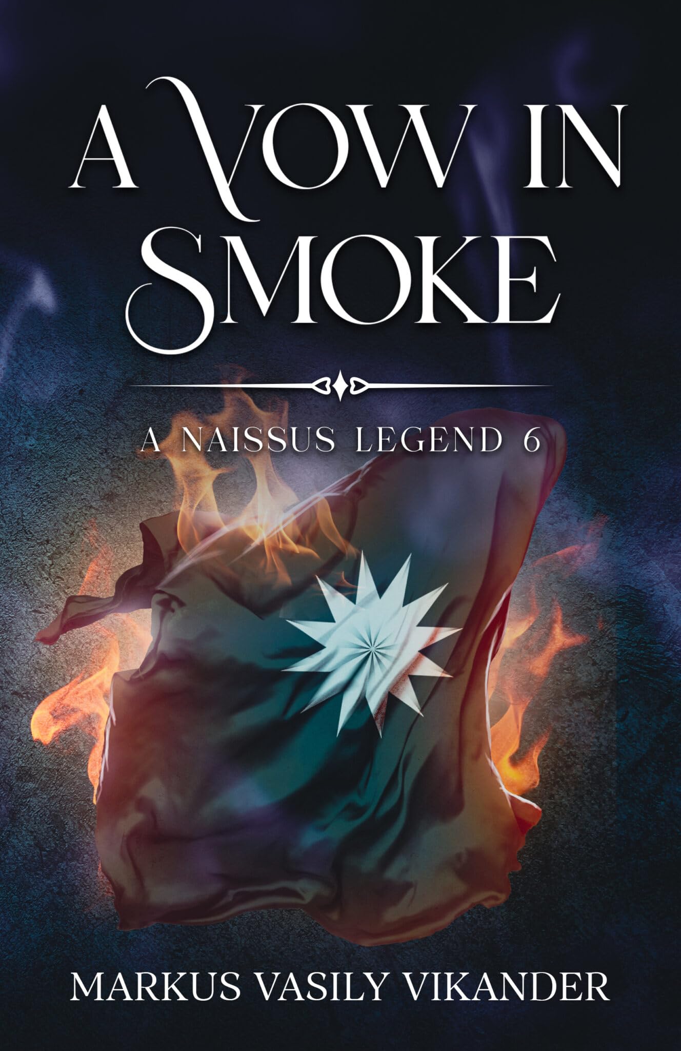 A Vow In Smoke: A Naissus Legend 6 (A Naissus Legend – The Novella Series)