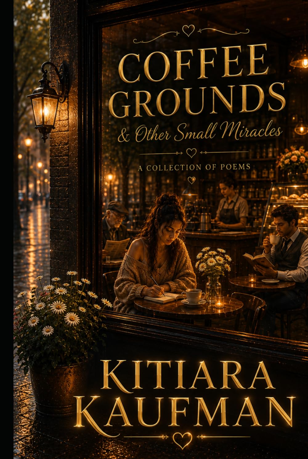 Coffee Grounds: & Other Small Miracles