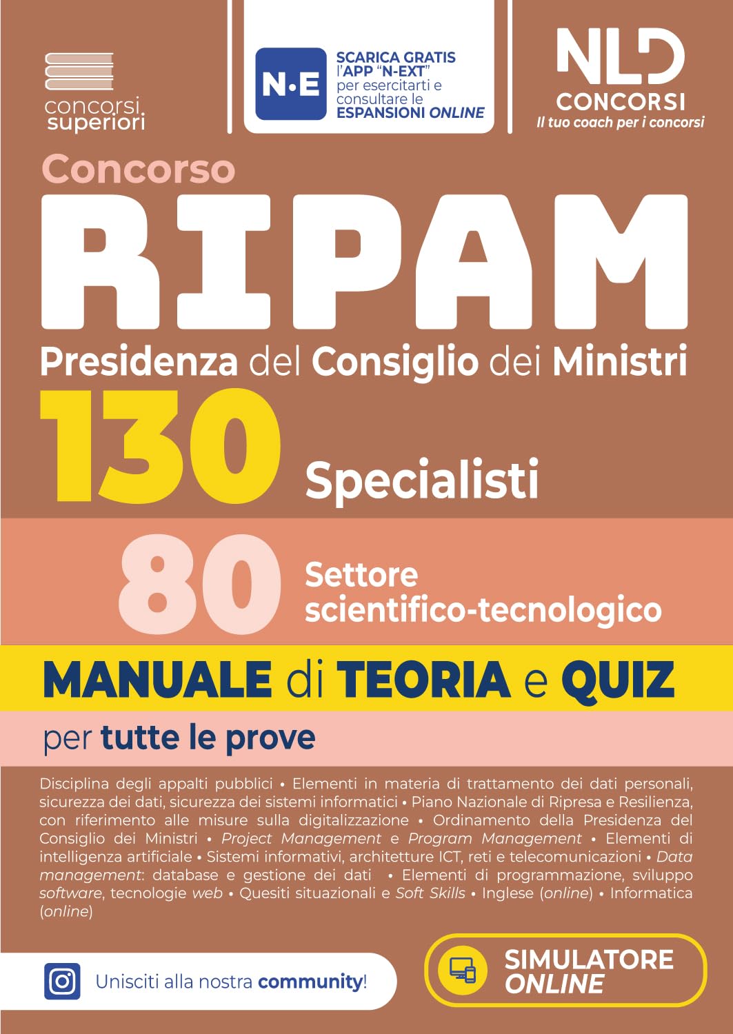 Concorso Ripam Presidenza del consiglio dei Ministri 130 posti 80 specialisti settore scientifico. Manuale di teoria e quiz per tutte le prove. Con espansione online. Con software di simulazione