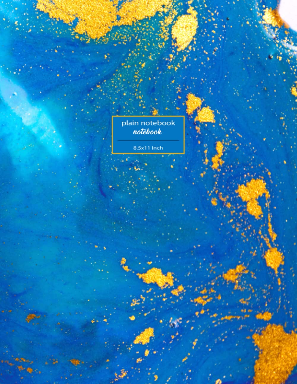 Notebook: Gold & Blue Marble - Unruled/Unlined/Plain Notebook 8.5x11 Inche 120 pages