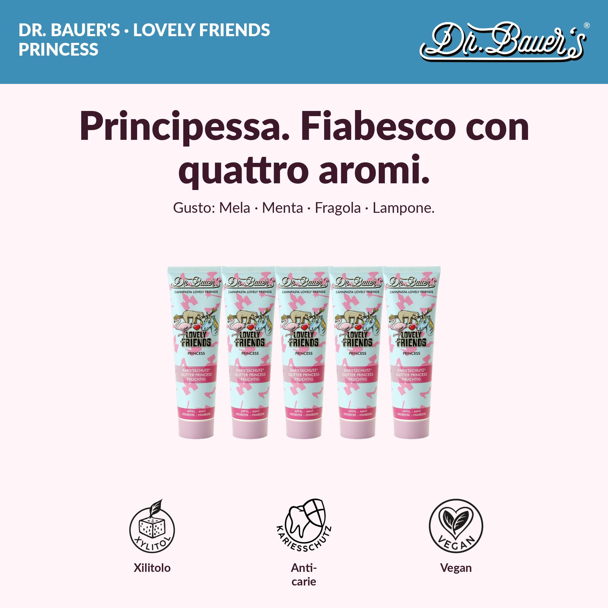 Dr. Bauer's Lovely Friends Dentifricio per Bambini dai 2 Anni – Formula Vegan con Xilitolo e Glitter Magici, Anticarie – 90ml – Principessa – Set da 5