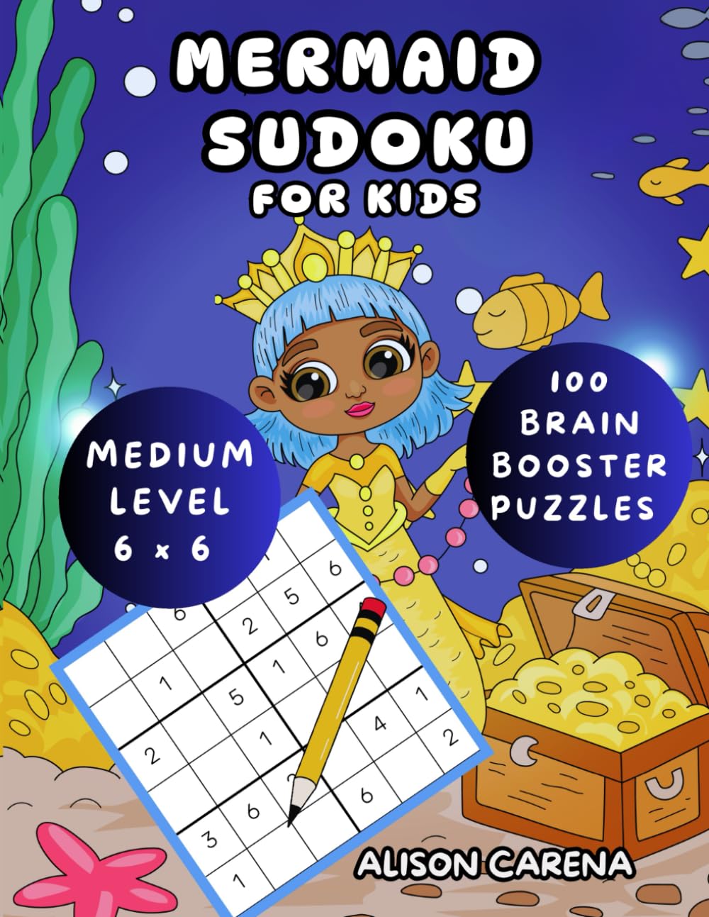 Mermaid Sudoku For Kids: 100 Medium Level Brain Booster Puzzles With Bonus Mermaid Coloring Pages