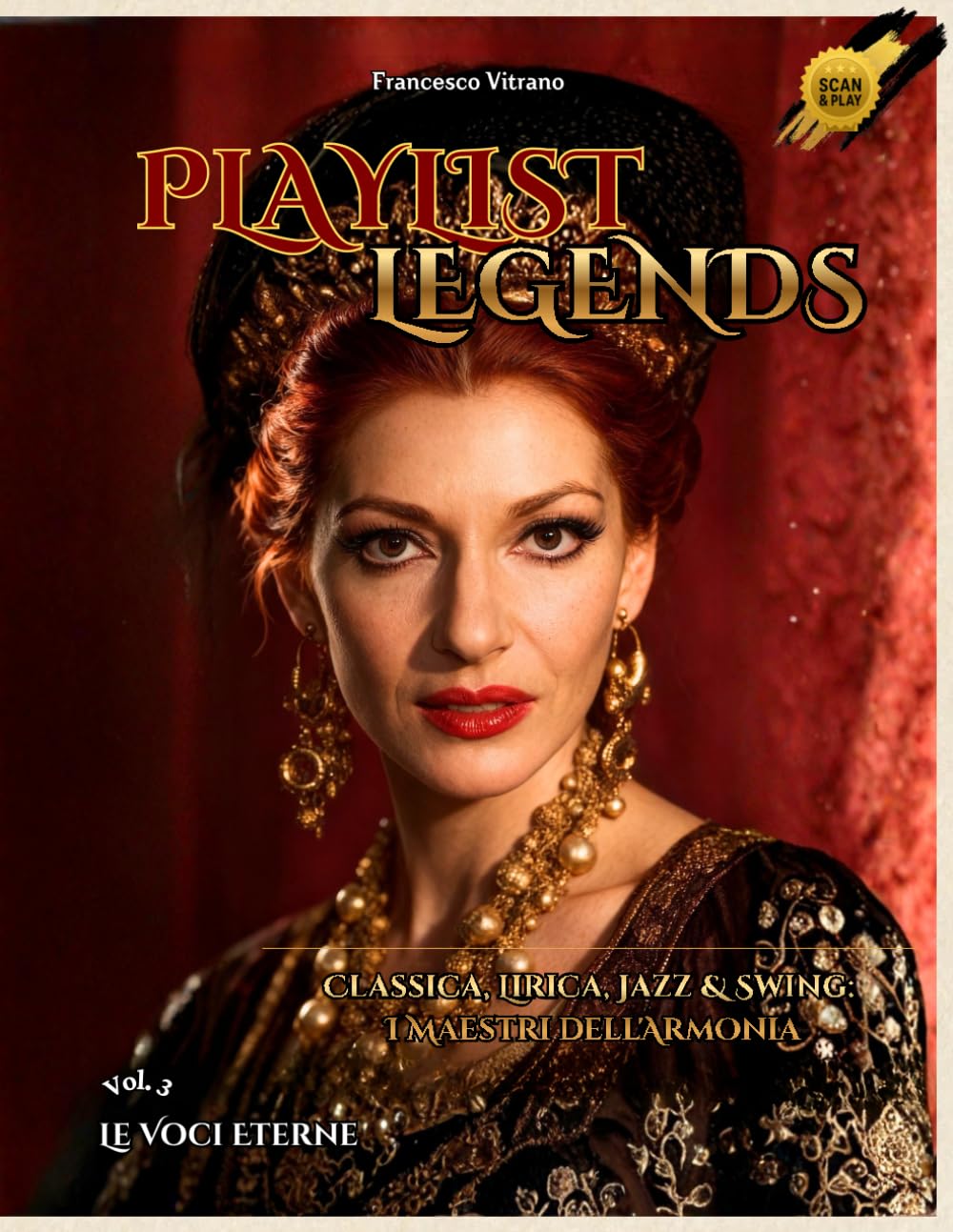 Playlist Legends: Le Voci Eterne: Classica, Lirica, Jazz & Swing: I Maestri dell'Armonia - Vol.3