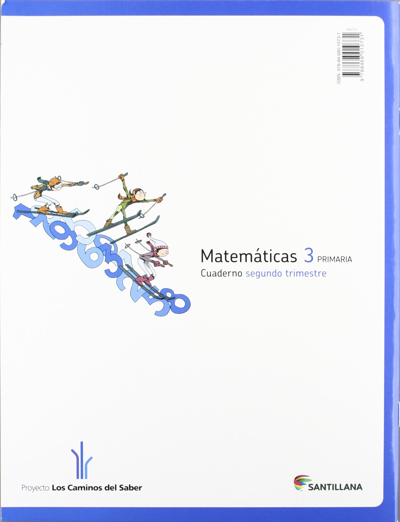 CUADERNO MATEMATICAS 3 PRIMARIA 2 TRIM LOS CAMINOS DEL SABER - 9788468010731