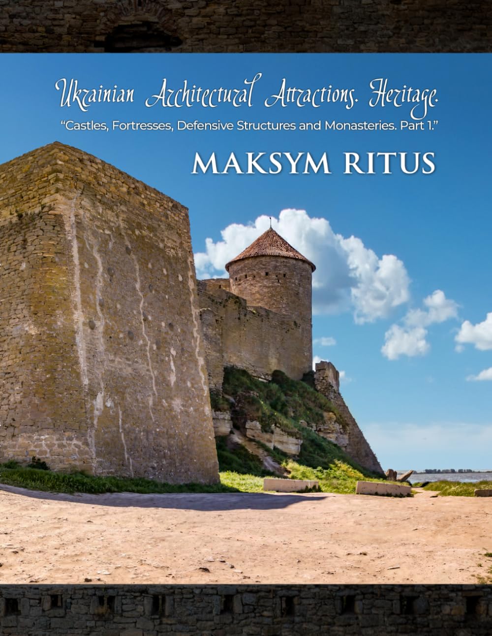 Castles, Fortresses, Defensive Structures and Monasteries: Paperbook: 1