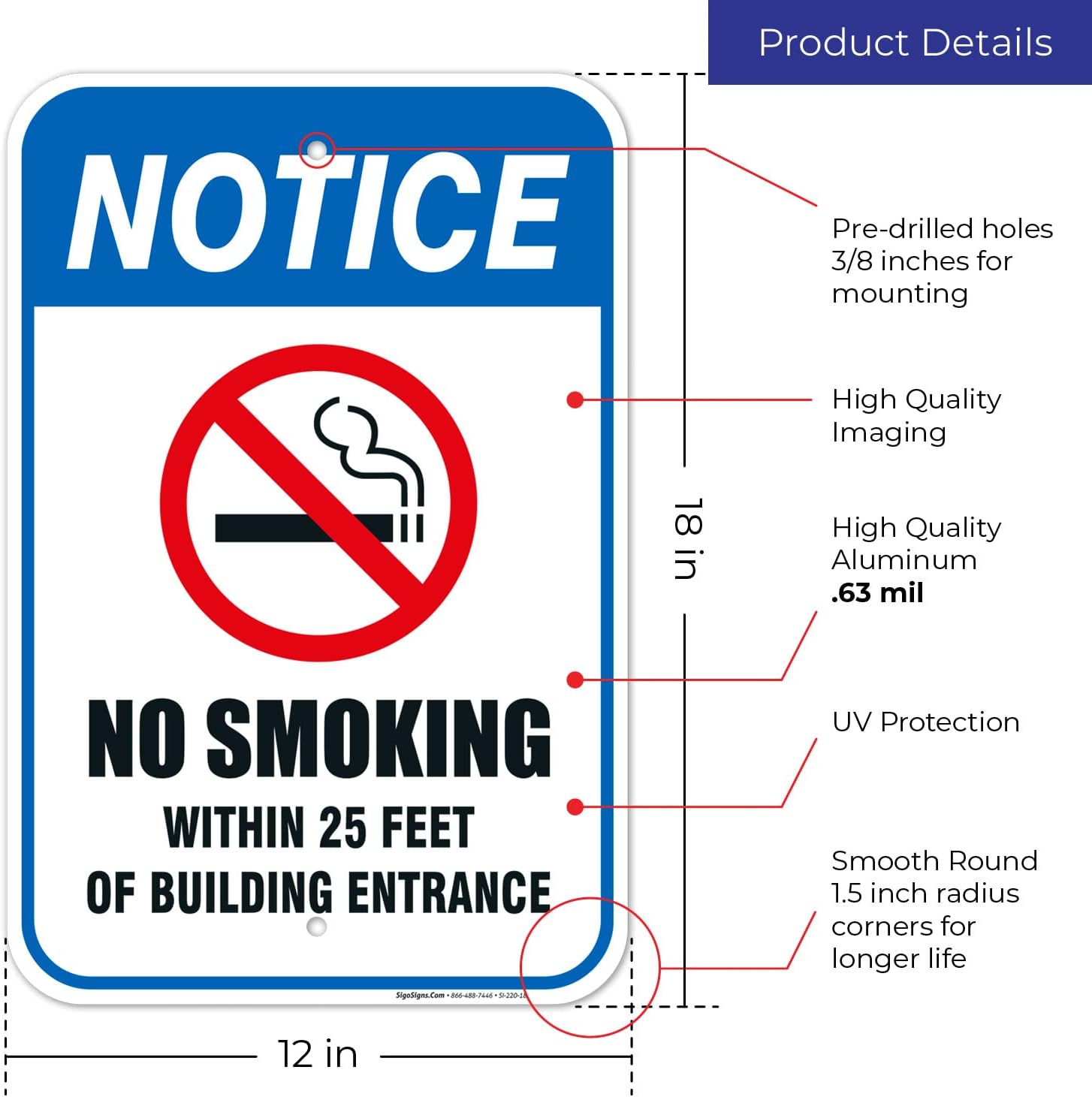 No Smoking Within 25 Feet of Building Entrance Sign, 12x18 Inches, Rust Free .063 Aluminum, Fade Resistant, Made in USA