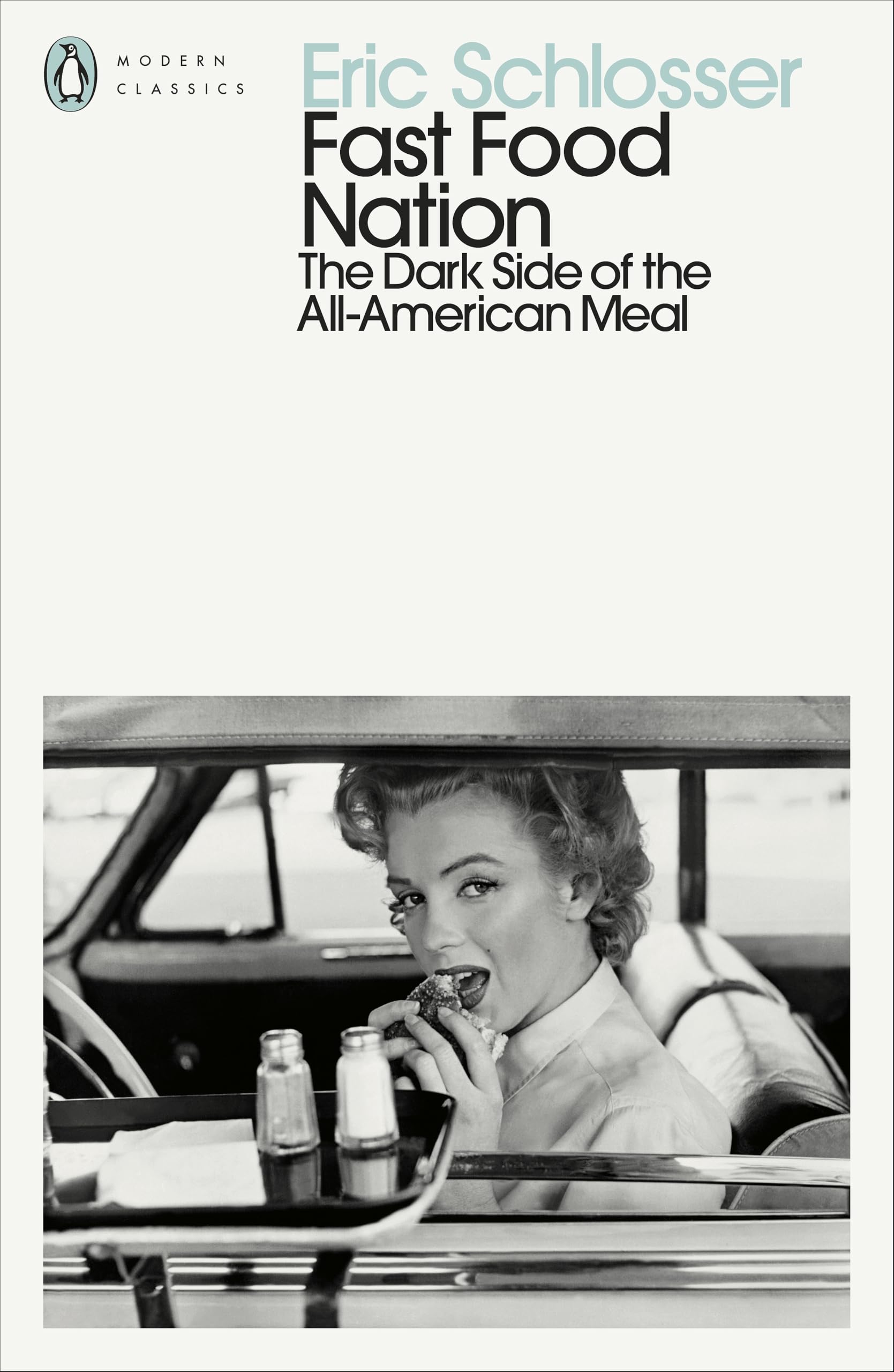 Fast Food Nation: The Dark Side of the All-​American Meal