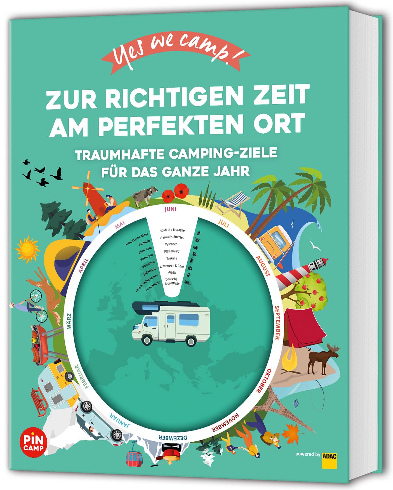 Yes we camp! Zur richtigen Zeit am perfekten Ort: Traumhafte Camping-Ziele für das ganze Jahr (PiNCAMP powered by ADAC)