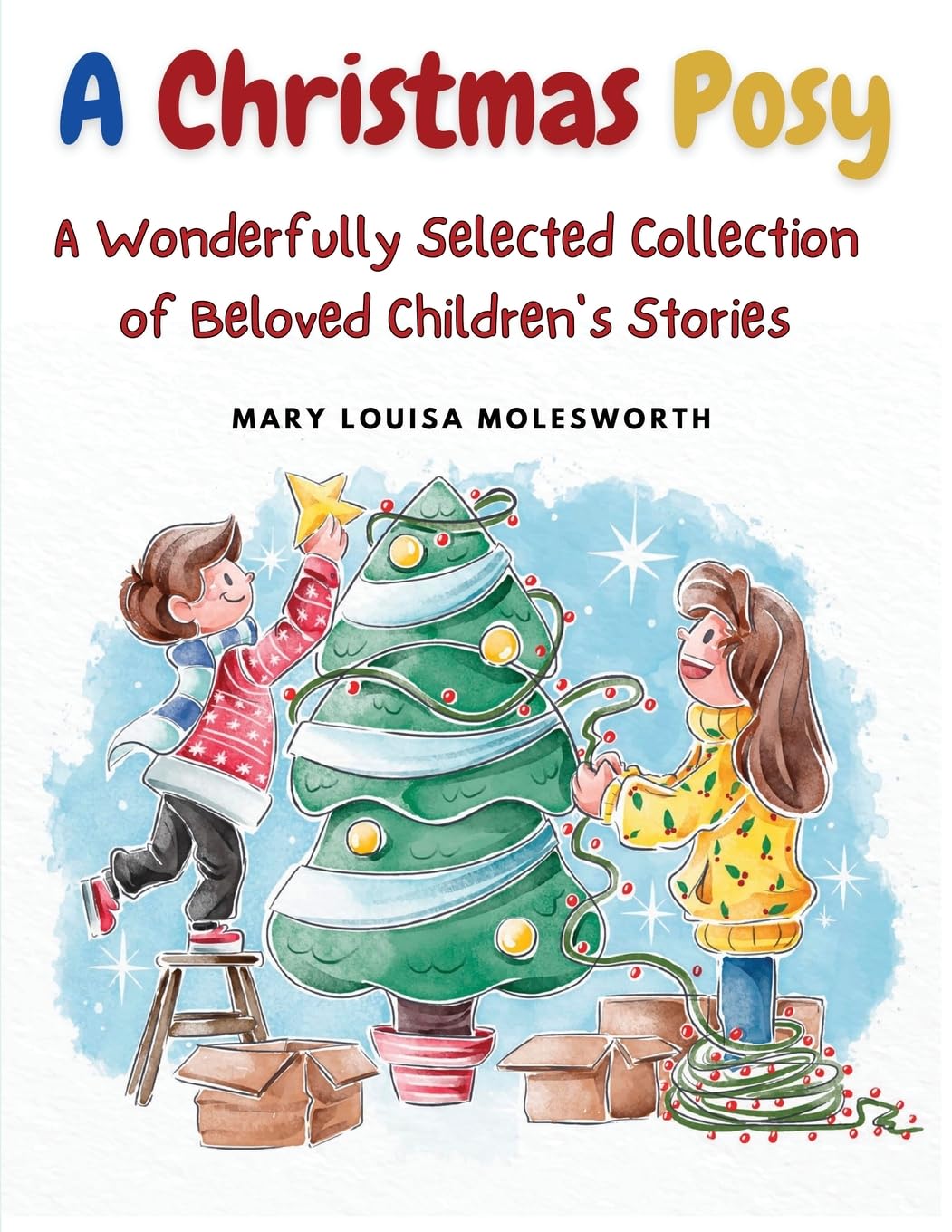 A Christmas Posy: A Wonderfully Selected Collection of Beloved Child