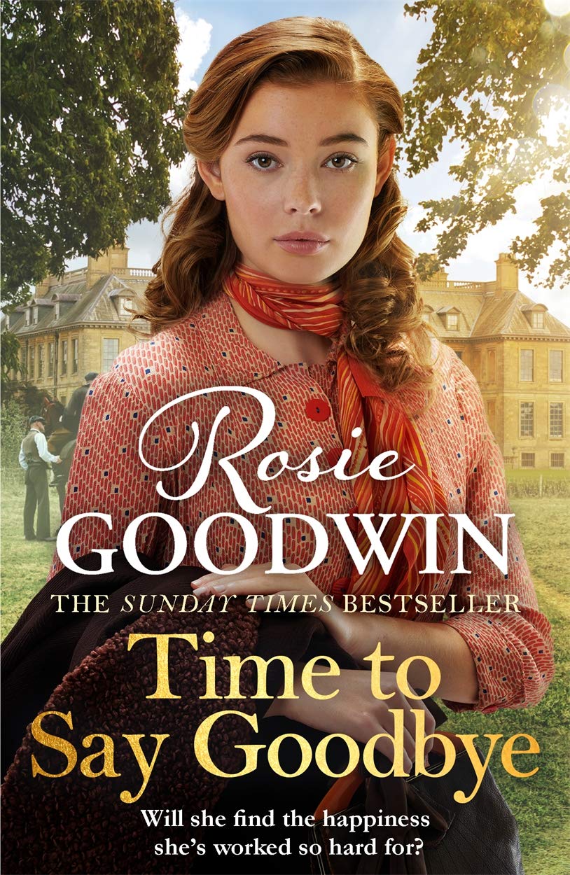Time to Say Goodbye: The new saga from Sunday Times bestselli .9