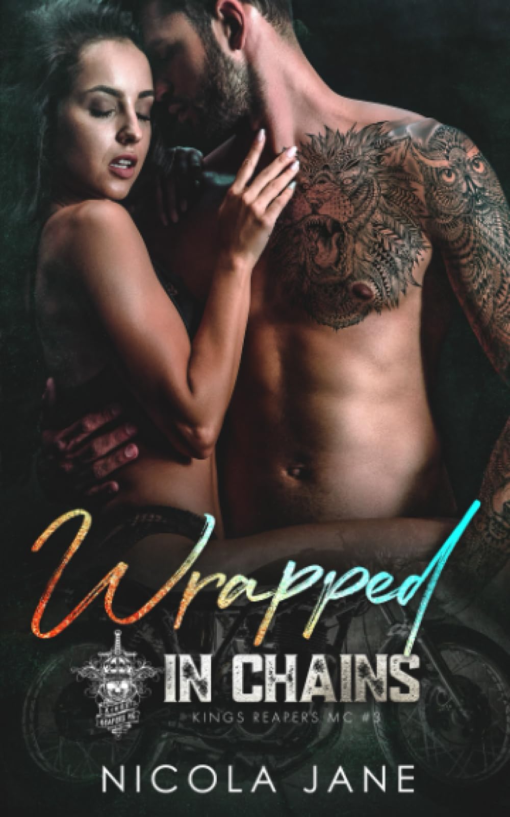 Wrapped in Chains: 3 (Kings Reapers MC)