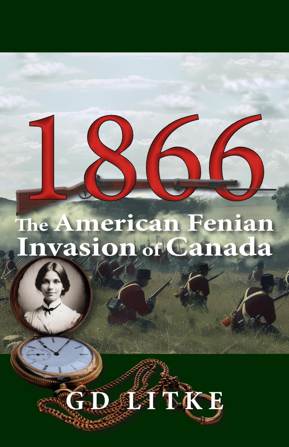 1866: The American Fenian Invasion of Canada