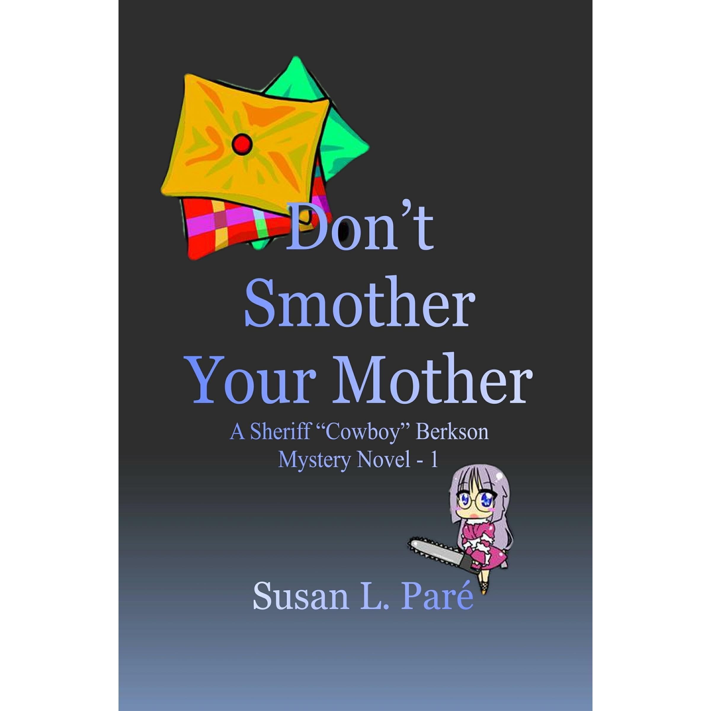 Don't Smother Your Mother