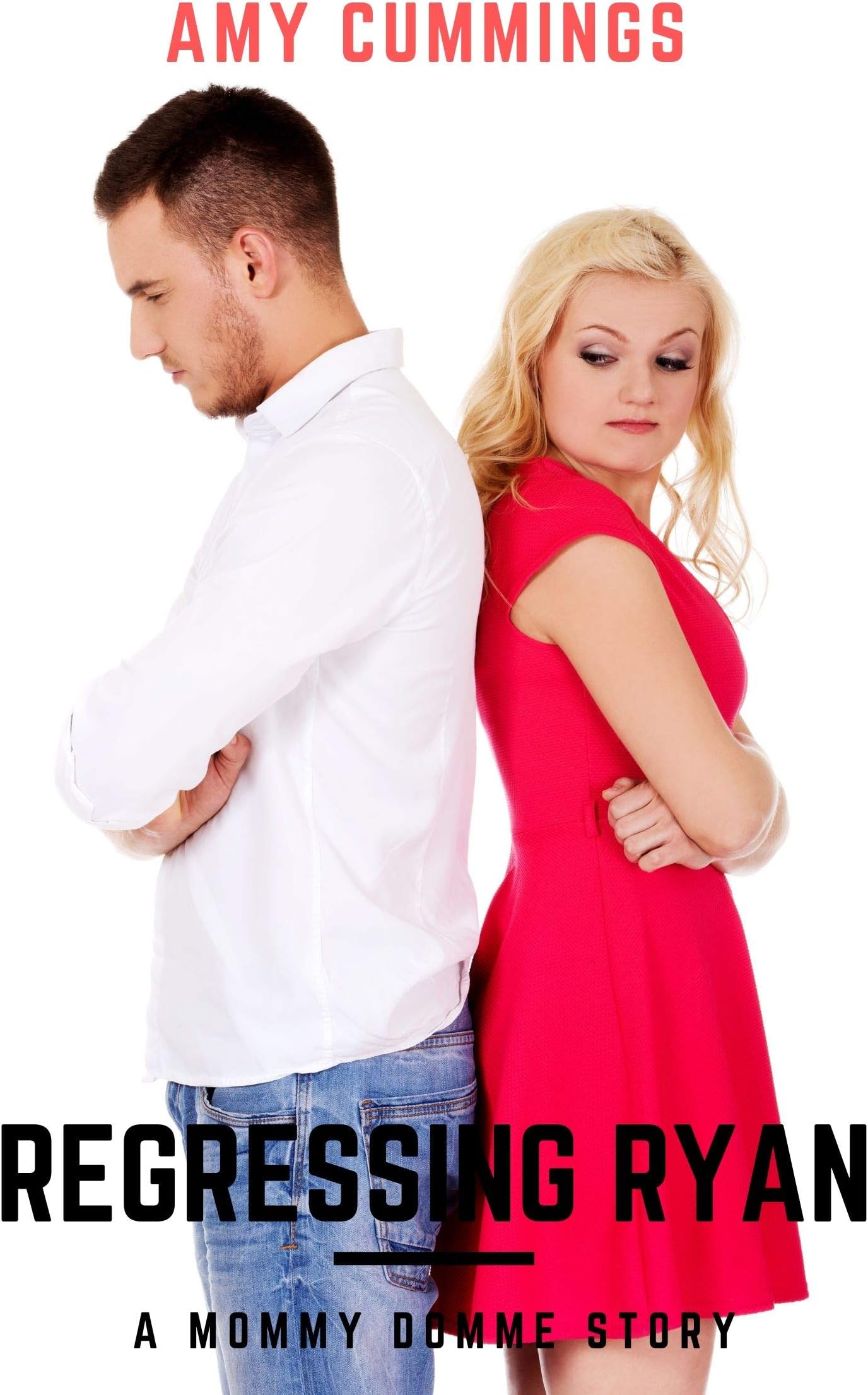 Regressing Ryan: A Mommy Domme, Little Boy, Age Play ABDL Story