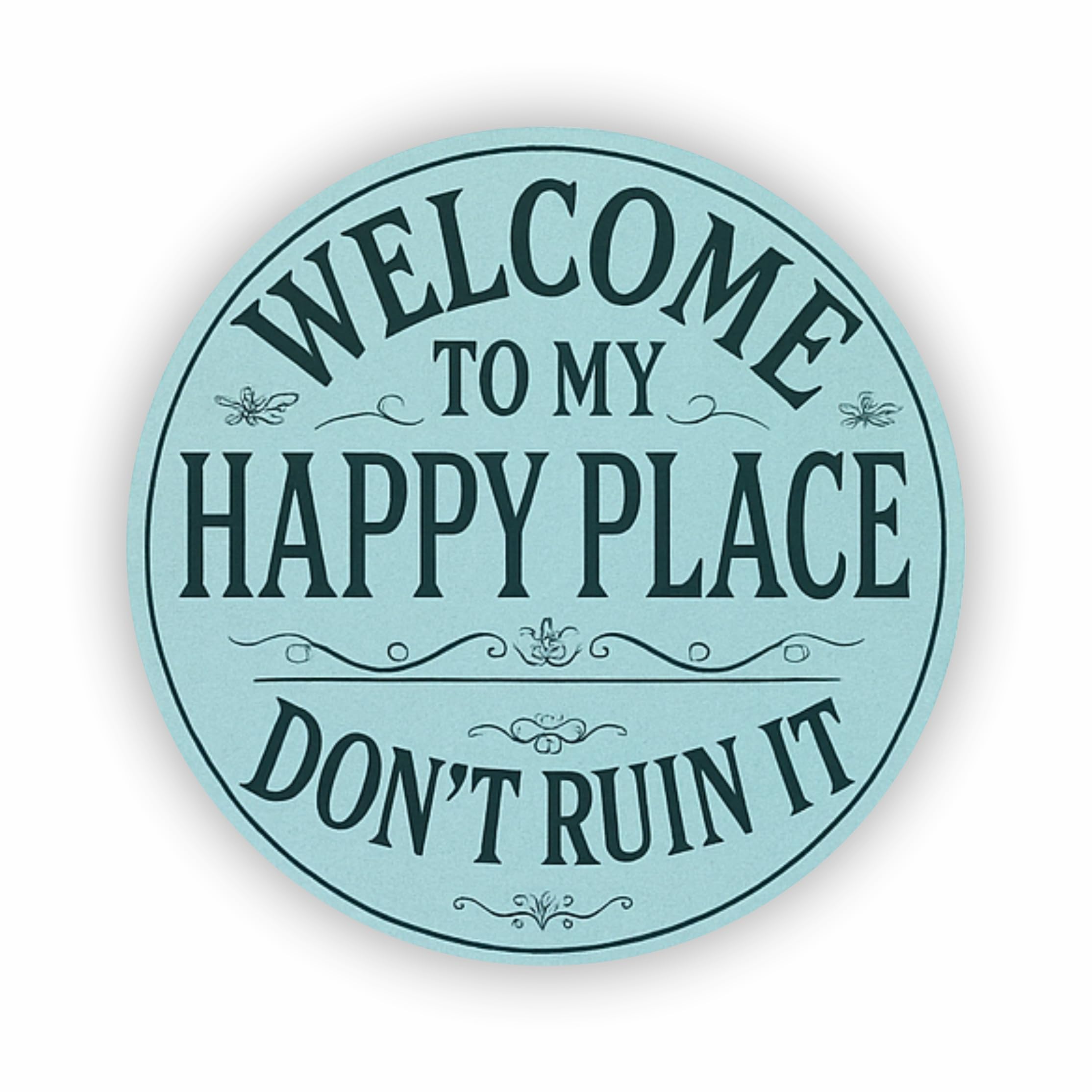 Funny 15x15cm Welcome to My Happy Place Vinyl Sticker Decal/Funny Vintage Décor for Smooth Surfaces e.g. Doors, Walls, Cars, Laptops/Outdoor or Indoor Removable Self-Adhesive/Wipeable / /