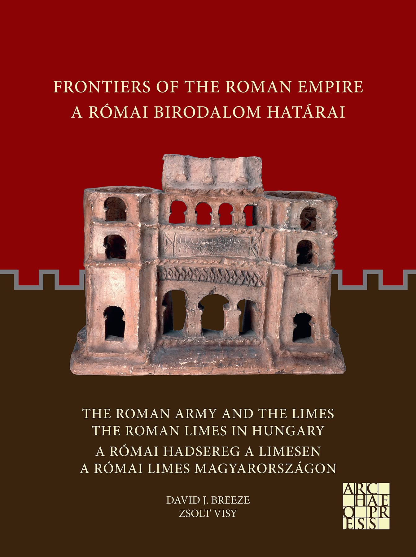 Frontiers of the Roman Empire: The Roman Army and the Limes / The Roman Limes