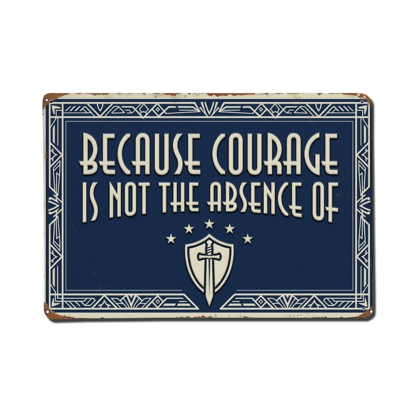 Courage Means Action Entrance Retro Motivational Slogans Metal Tin Sign Plaque Wall Decor for Cafe, Club Bar, Office, Home Garden Metal Poster 8x12Inch