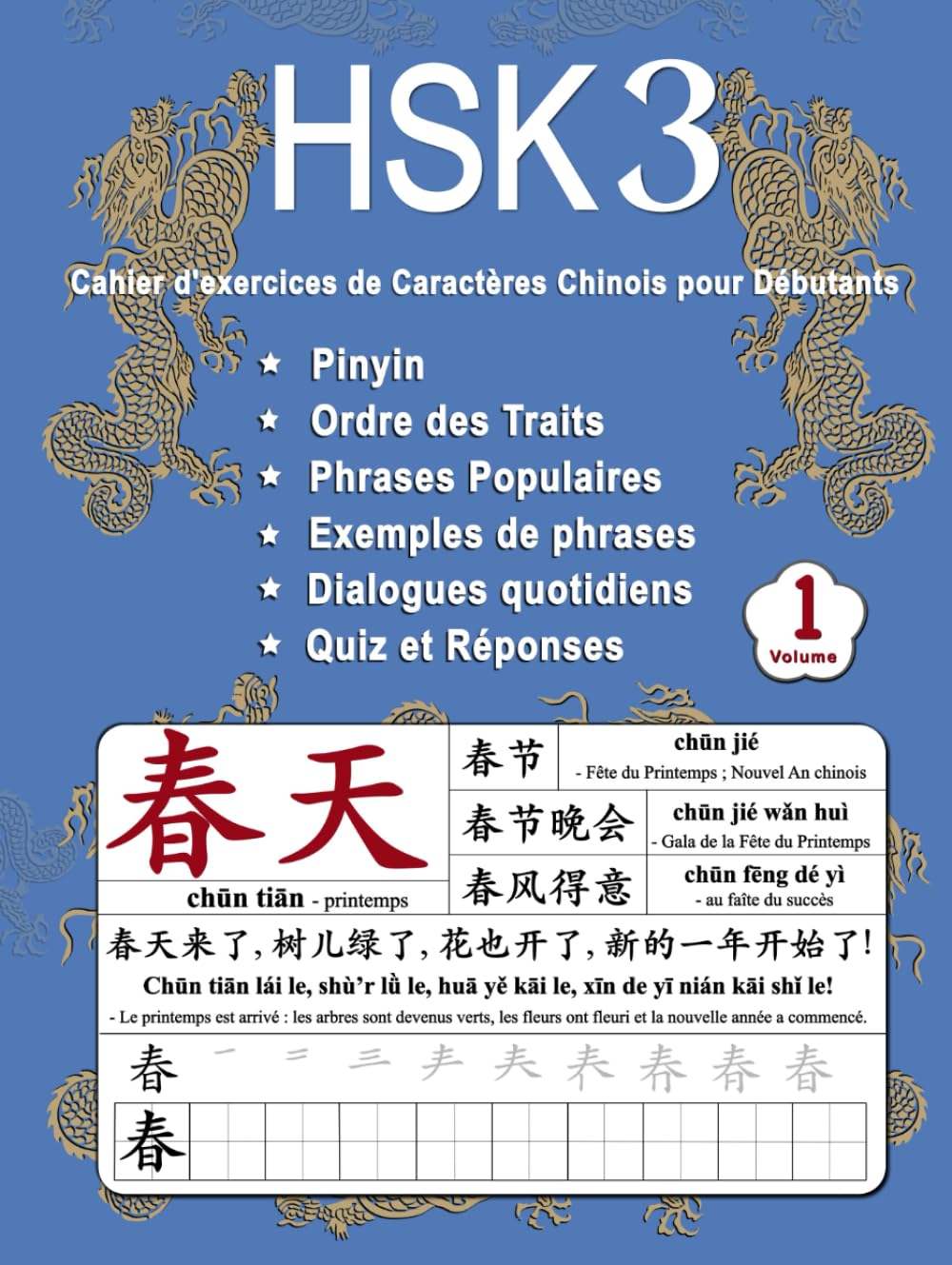 HSK 3 Cahier d'exercices de Caractères Chinois pour Débutants - Volume 1: Nouveaux Mots, Pinyin, Ordre des Traits, Expressions Populaires, Phrases ... les Caractères Chinois) (French Edition)      Hardcover – May 3, 2025